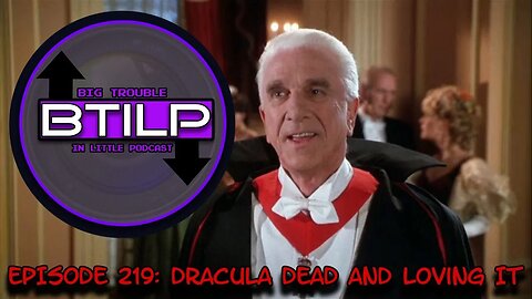 #219- Dracula Dead and Loving It