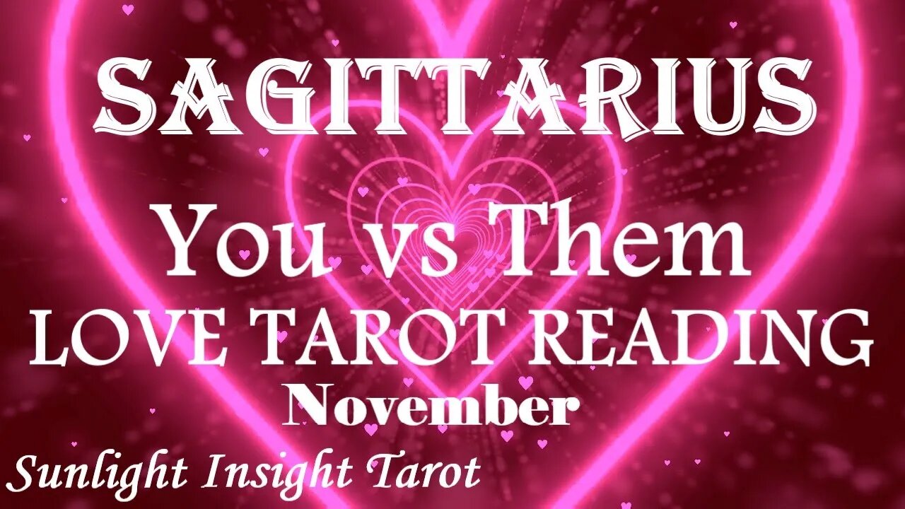 SAGITTARIUS | HAPPY HAPPY😍JOY JOY! | 😘Union is Imminent!😘 | You vs Them | November 2022