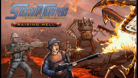 Starship Troopers: Terran Command: Raising Hell [Lead by a Sample]