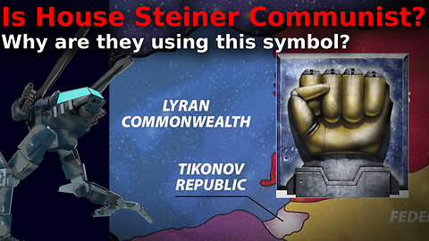 Is the Lyran Commonwealth Communist? - The Politics of Battletech
