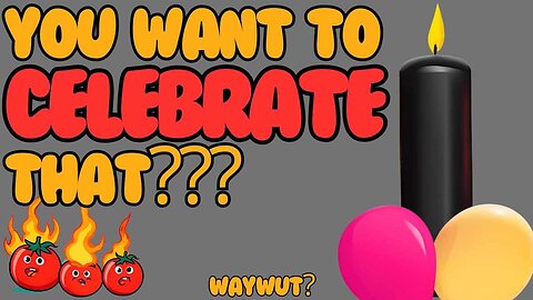 Episode 36 - You Want to Celebrate That??? : Weirdest Celebrations Around the World