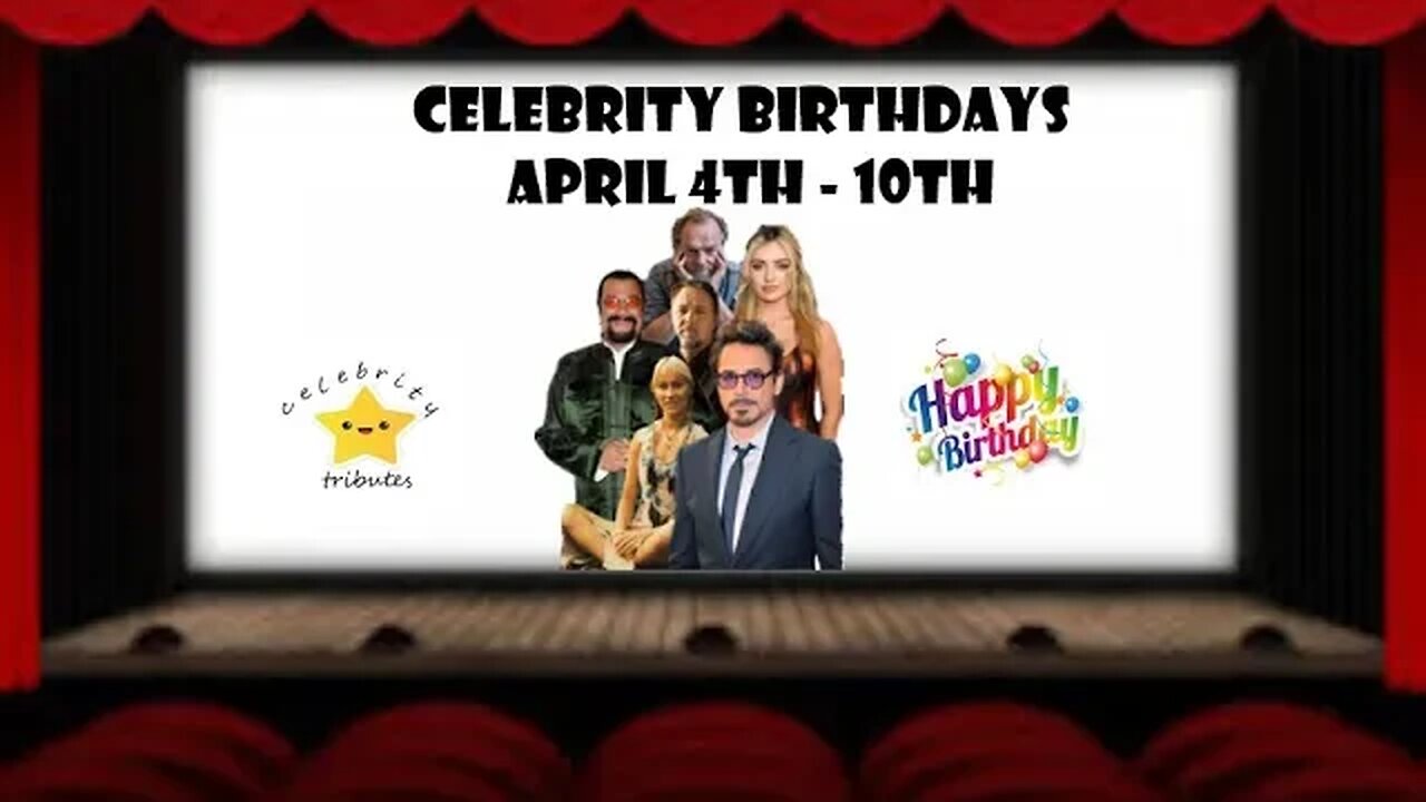 Celebrity Birthdays April 4th - 10th - Robert Downey Jr - Steven Seagal - Peyton List - Hugo Weaving