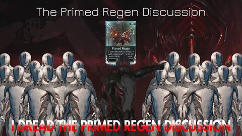 I Dread The Primed Regen Discussion