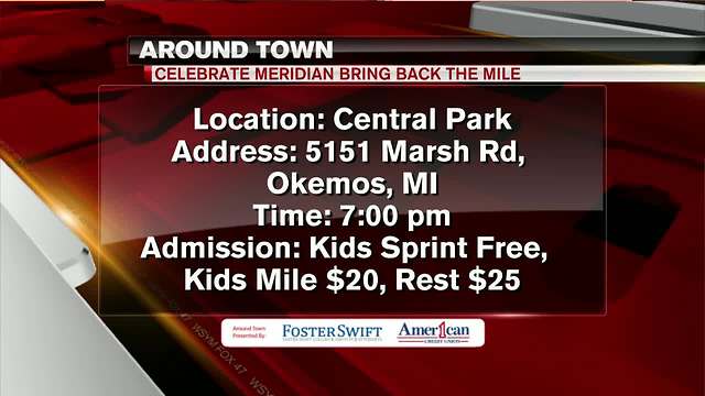 Around Town 6/27/18: Celebrate Meridian Bring Back the Mile