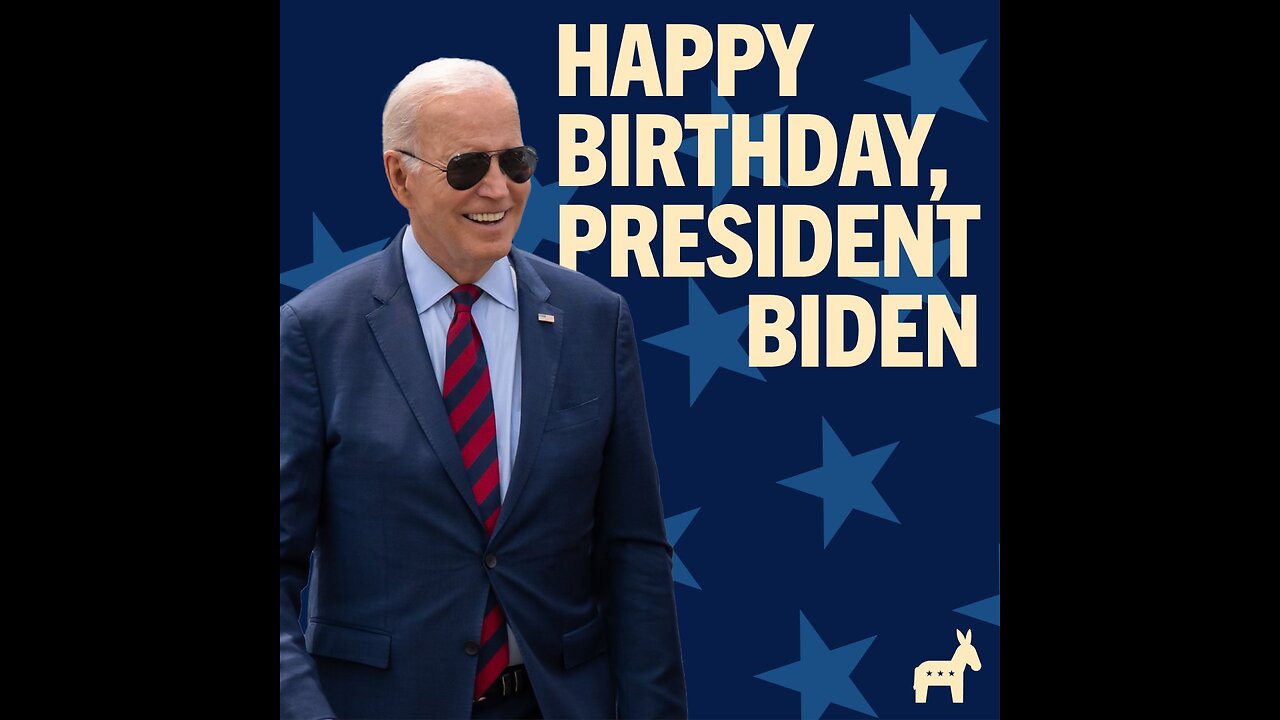 Happy 81st Birthday President Biden!!!