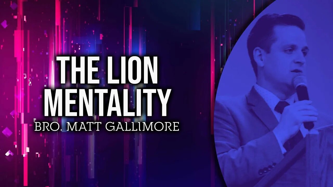 The Lion Mentality - Bro Matthew Gallimore #sermon #preaching #upci #apostolic #pentecostal