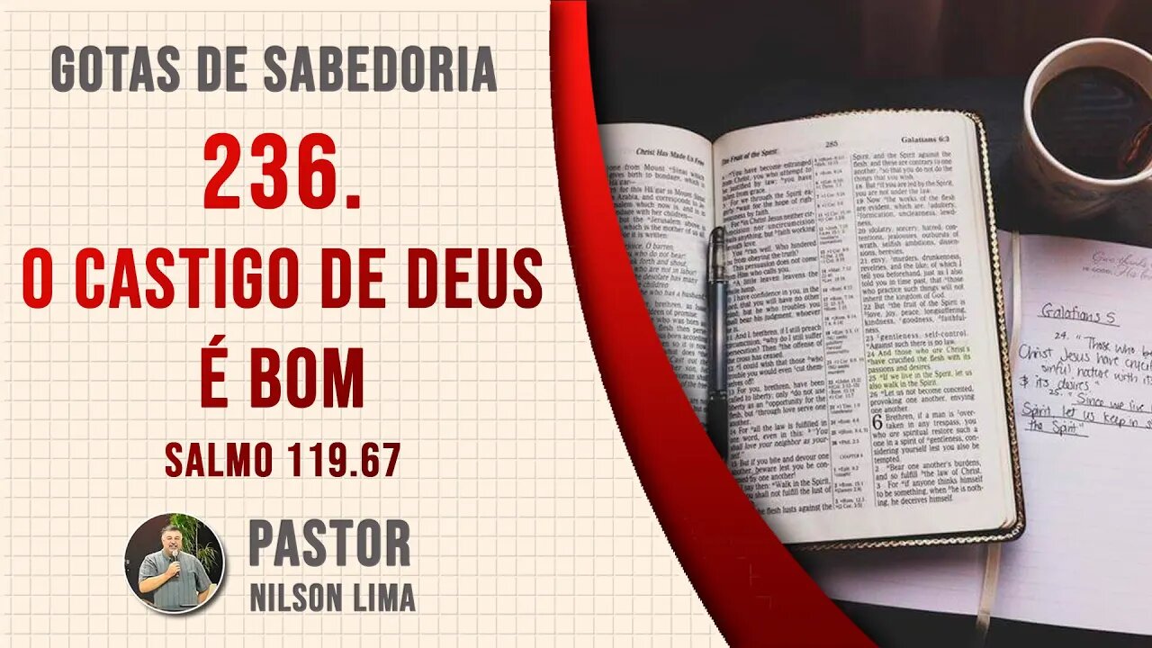 🔴 236. O castigo de Deus é bom - Salmo 119.67 - Pr. Nilson Lima #DEVOCIONAL