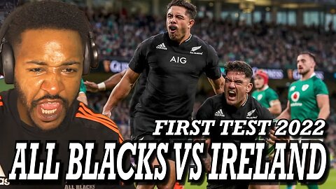 ALL BLACKS v IRELAND HIGHLIGHTS (EDEN PARK) | 1ST TEST 2022 | REACTION!!!