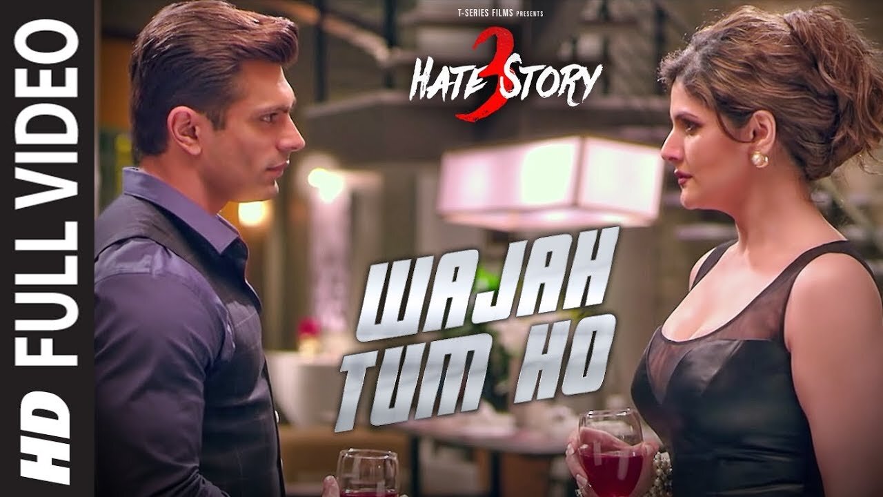 wajah_Tum_Ho_Full_Video_Song___Hate_Story_3_Songs___Zareen_Khan,_Karan_Singh_Grover___T