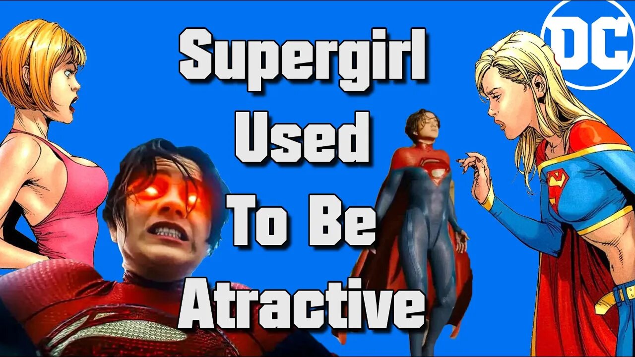Supergirl used to be HOT! | Bad Takes #199