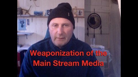 Weaponization of the Main Stream Media