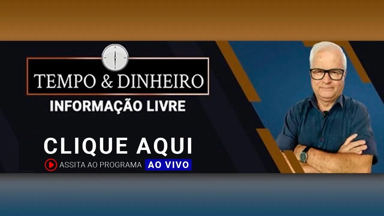 Tempo e Dinheiro - AO VIVO - 17/11/2022