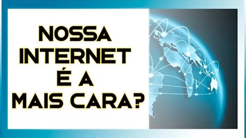 NOSSA INTERNET É A MAIS CARA? SAIBA MAIS