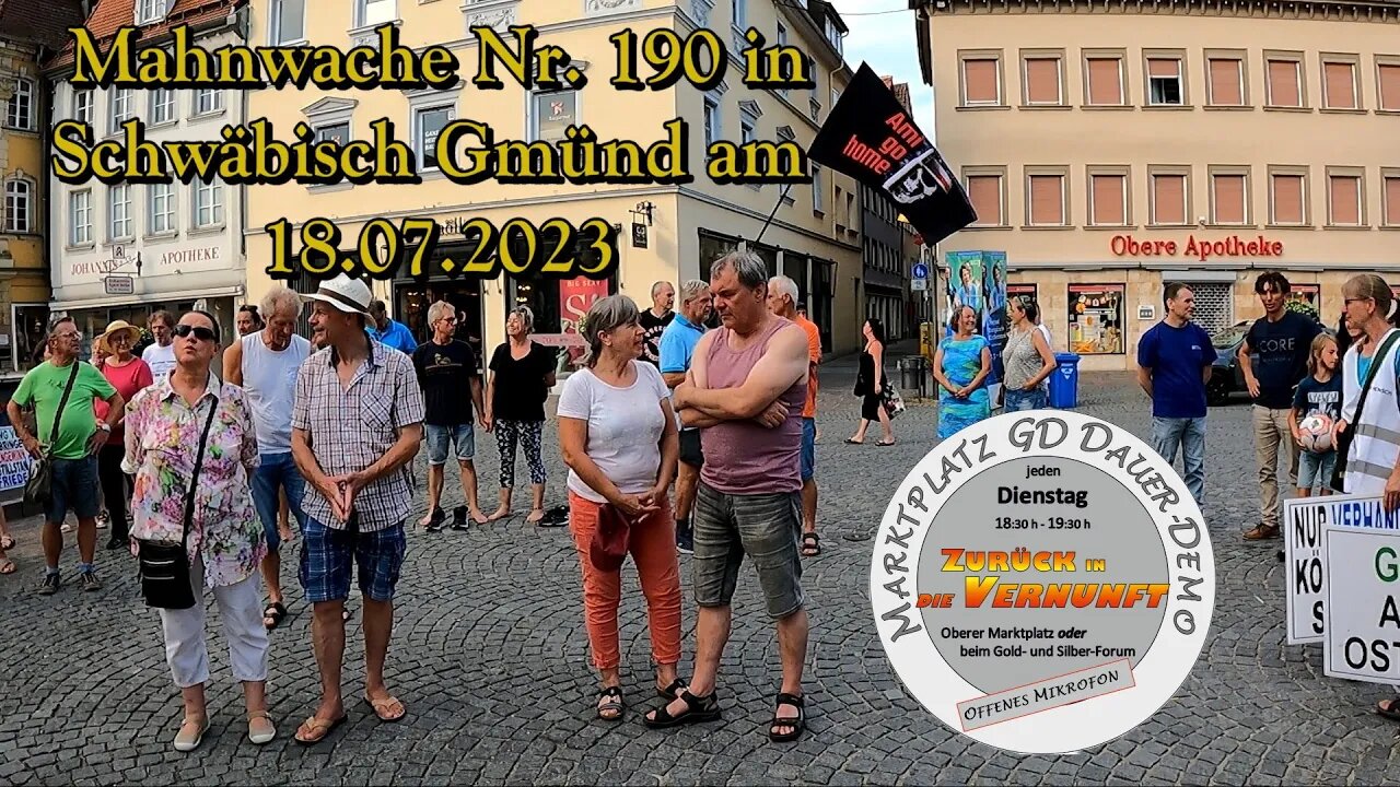 Live - Mahnwache Nr. 190 in Schwäbisch Gmünd am 18.07.2023