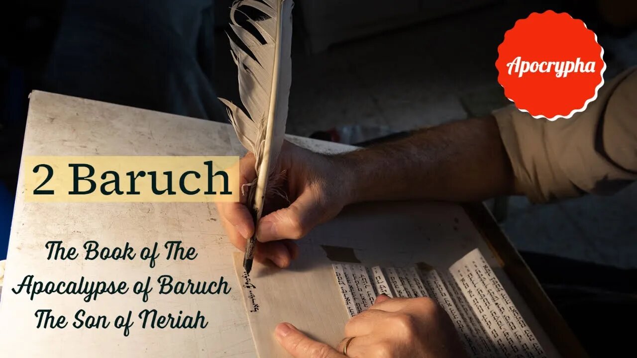 2 Baruch - The Book of The Apocalypse of Baruch The Son of Neriah (Reading, and Discussion)