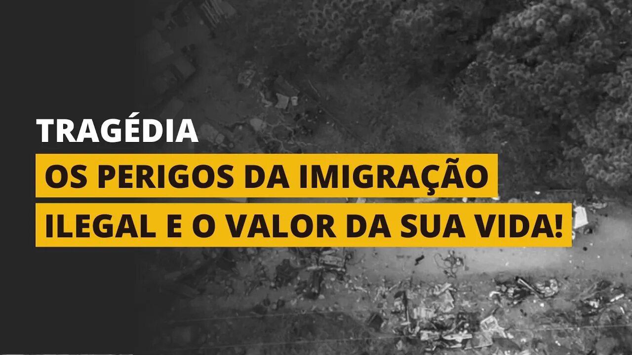 BRASILEIROS MORREM AO TENTAR IMIGRAR ILEGALMENTE PARA OS EUA!