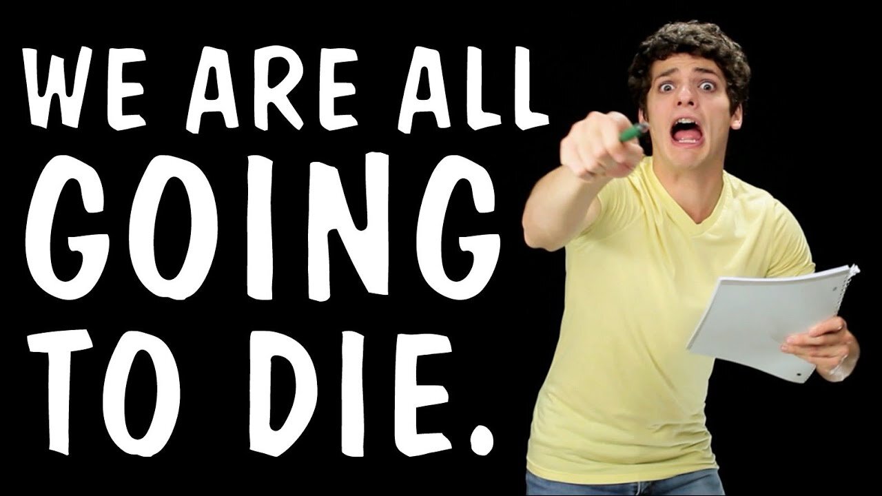 Messy Mondays: WE ARE ALL GOING TO DIE.