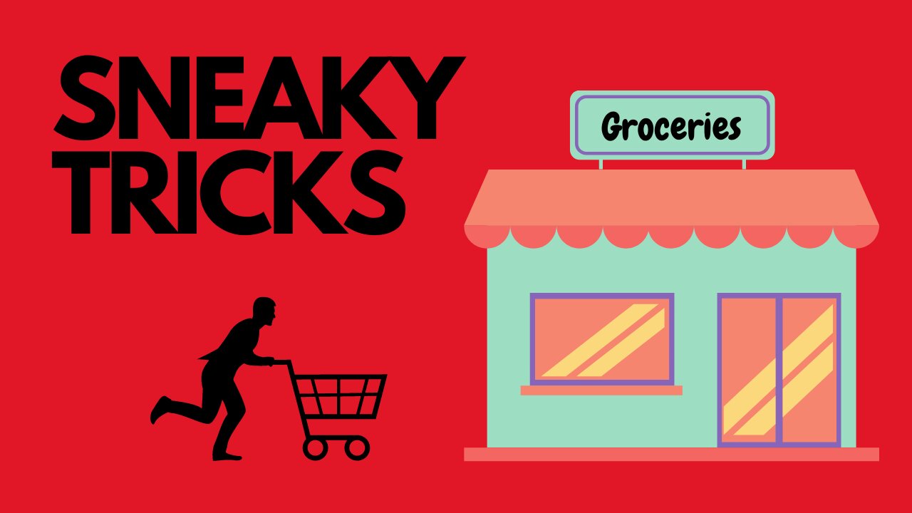 SNEAKY TRICKS GROCERY STORES USE SO U SPEND MORE