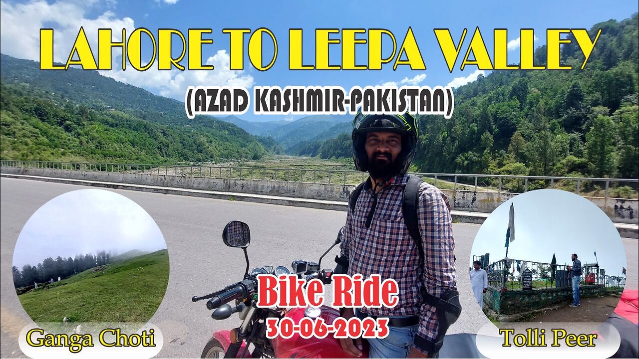 Lahore to Leepa Valley -Azad Jammu & Kashmir Pakistan- Episode-1