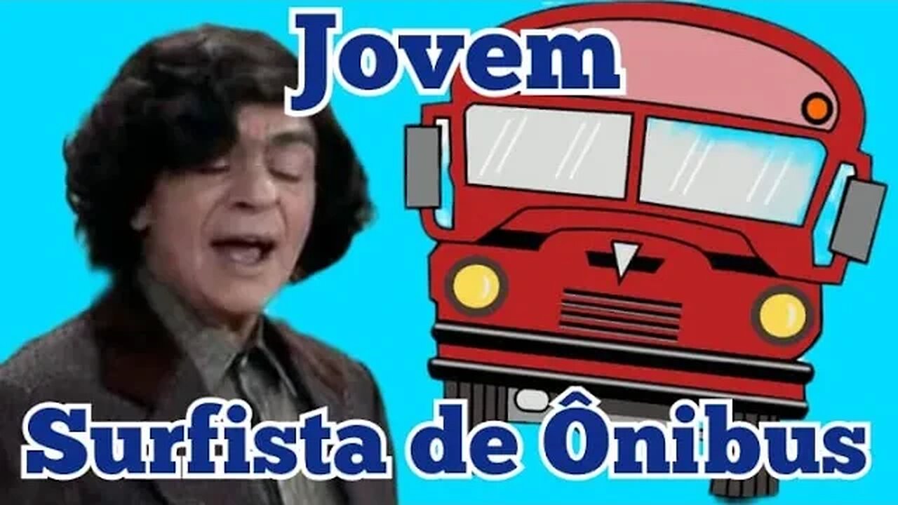 Chico Anysio Show; Jovem surfista de ônibus