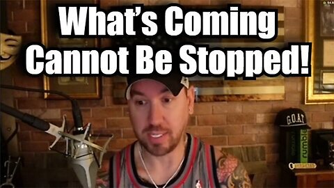 Phil Godlewski: What’s Coming Cannot Be Stopped