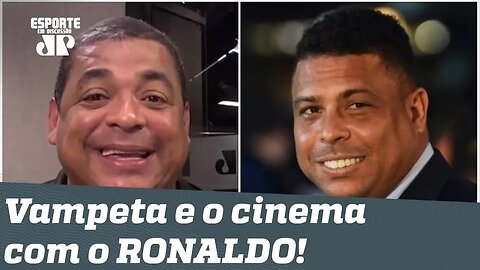 Histórias do Vampeta: a inauguração de um cinema com RONALDO!