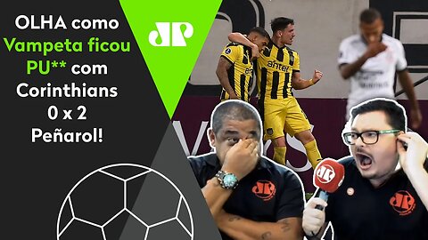 FICOU PU**! OLHA como Vampeta REAGIU a Corinthians 0 x 2 Peñarol!