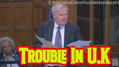 Trouble In U.K. Parliament: More JAB Truth Comming Out!