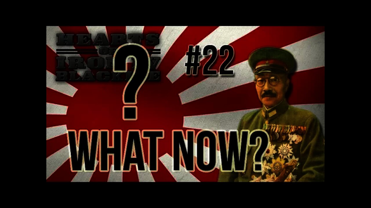 Hearts of Iron IV - Black ICE Japan 22 New BICE, What Now?