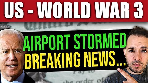 Airport Stormed as USA Stands by Israel (WORLD WAR 3)