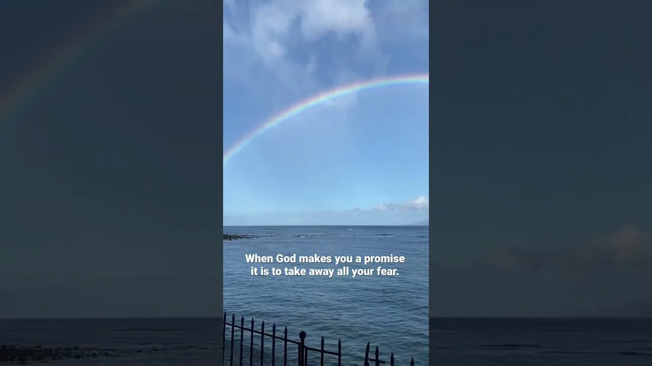 God’s promises take away your fear…