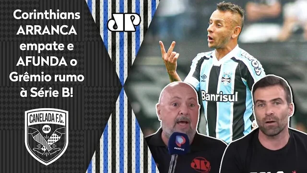 "JÁ ERA! O Grêmio CAIU! E o Rafinha ficou..." Veja DEBATE após 1 a 1 com o Corinthians!