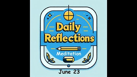 Daily Reflections Meditation Book – June 23 – Alcoholics Anonymous - Read Along – Sober Recovery