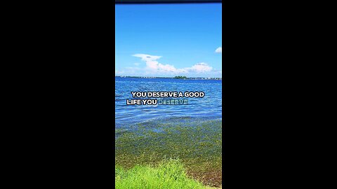 you deserve a good life (quote) (motivation)
