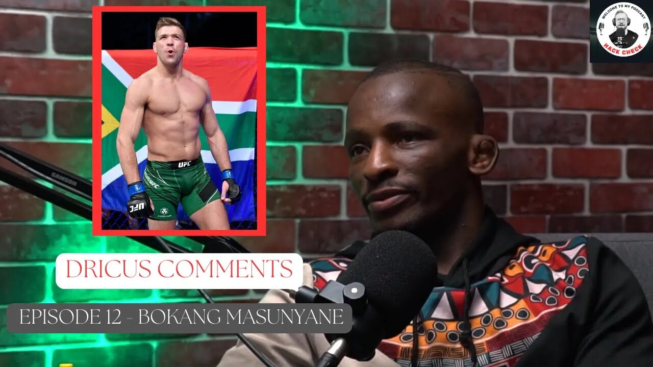 Bokang Masunyane On Dricus Du Plessis' "African Fighter" Comments || Hack Check Podcast Clips