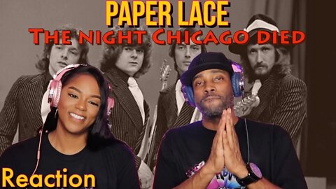 First Time Hearing Paper Lace - “The Night Chicago Died” Reaction | Asia and BJ