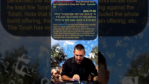 Bits of Torah Truths - Paul Showed How he Continued to Keep the Torah - Episode 58