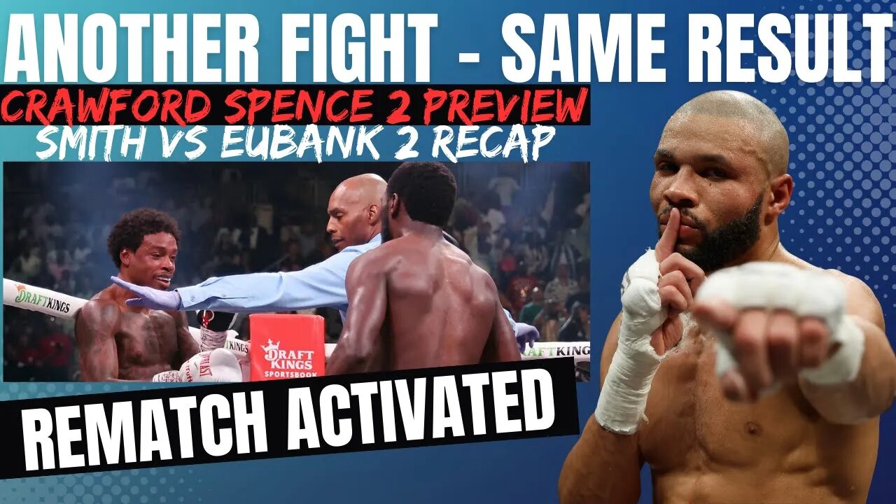 Smith Eubank Jr 2 Post Fight | Will Crawford Spence 2 Hurt PBC? | Canelo Charlo LEADS September |