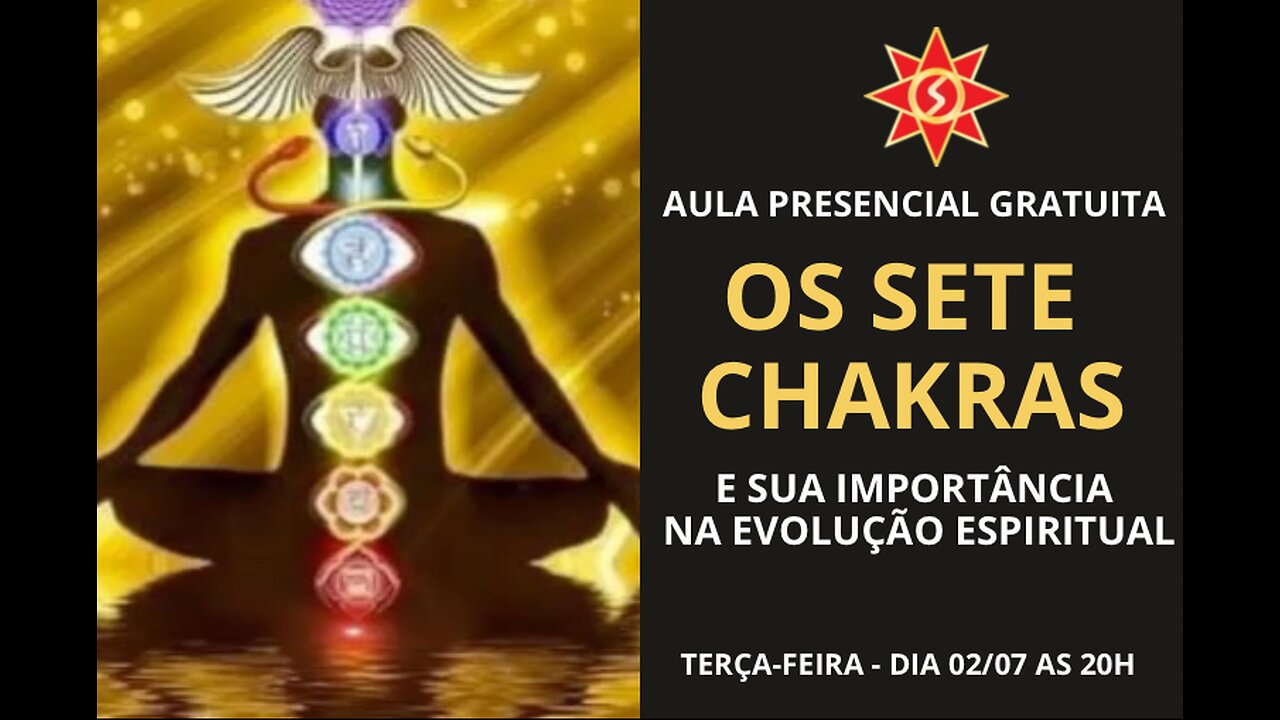 OS SETE CHAKRAS E SUA IMPORTÂNCIA NA EVOLUÇÃO ESPIRITUAL