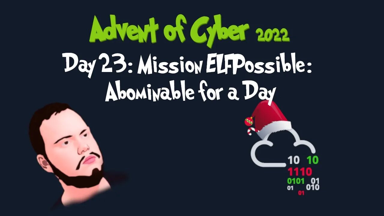 Advent of Cyber - Day 23: Mission ELFPossible: Abominable for a Day