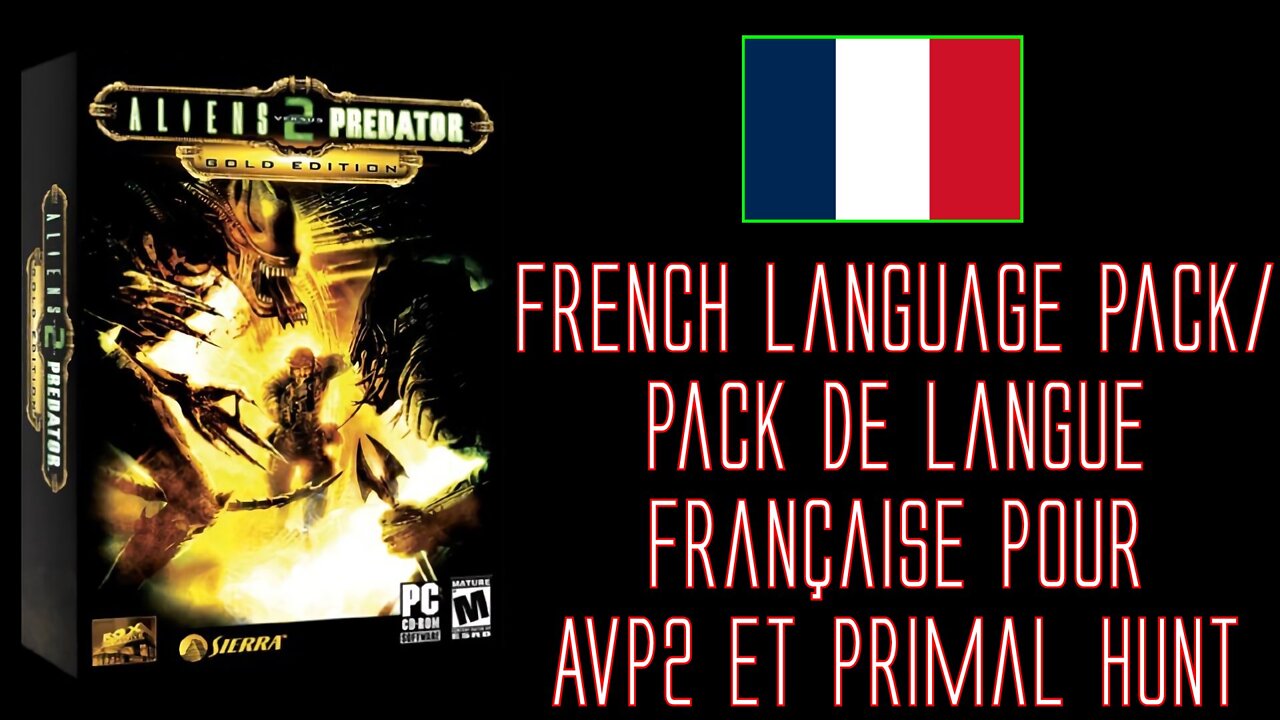 Pack de Langue Française (French Language Pack) pour Aliens vs Predator 2 et Primal Hunt