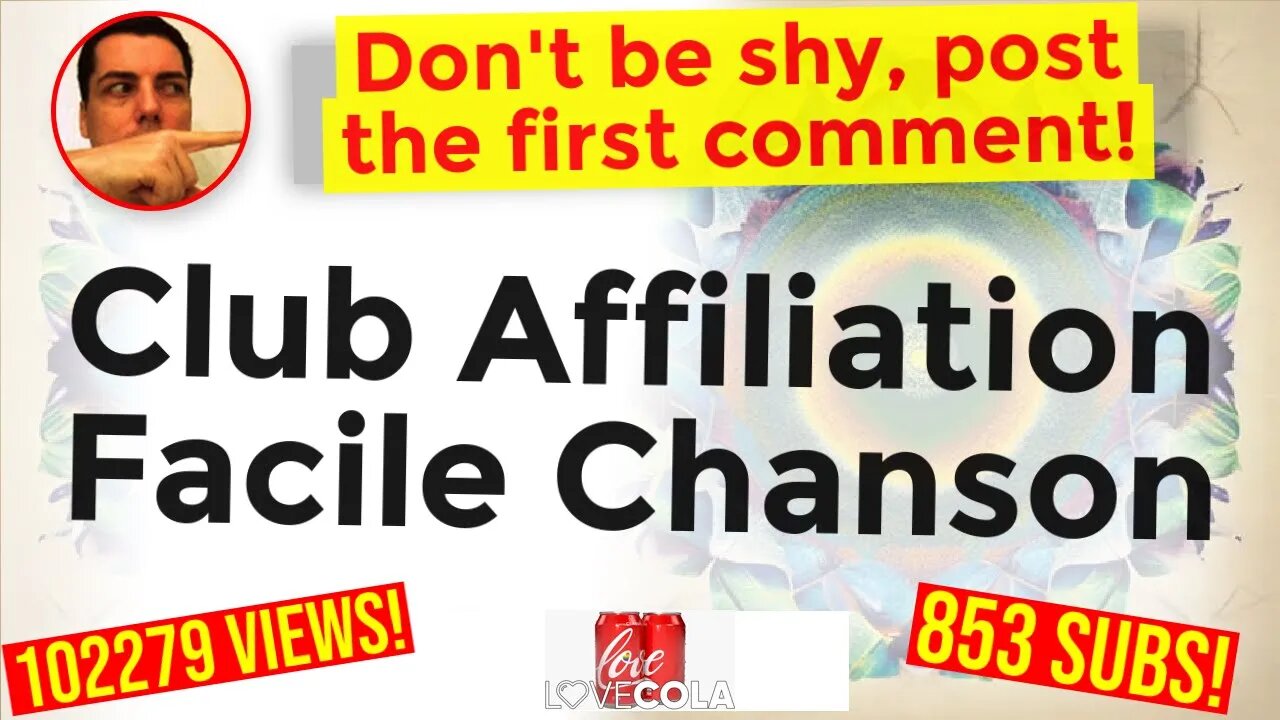 Club Affiliation Facile Chanson