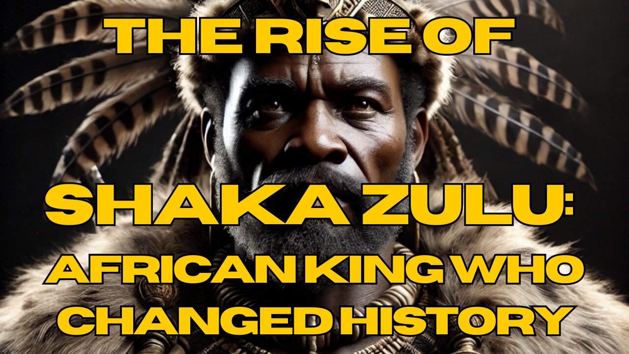 What Made SHAKA ZULU the Most FEARSOME Warrior in Africa?