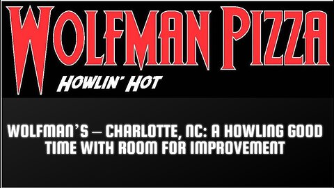 Wolfman’s – Charlotte, NC: A Howling Good Time with Room for Improvement