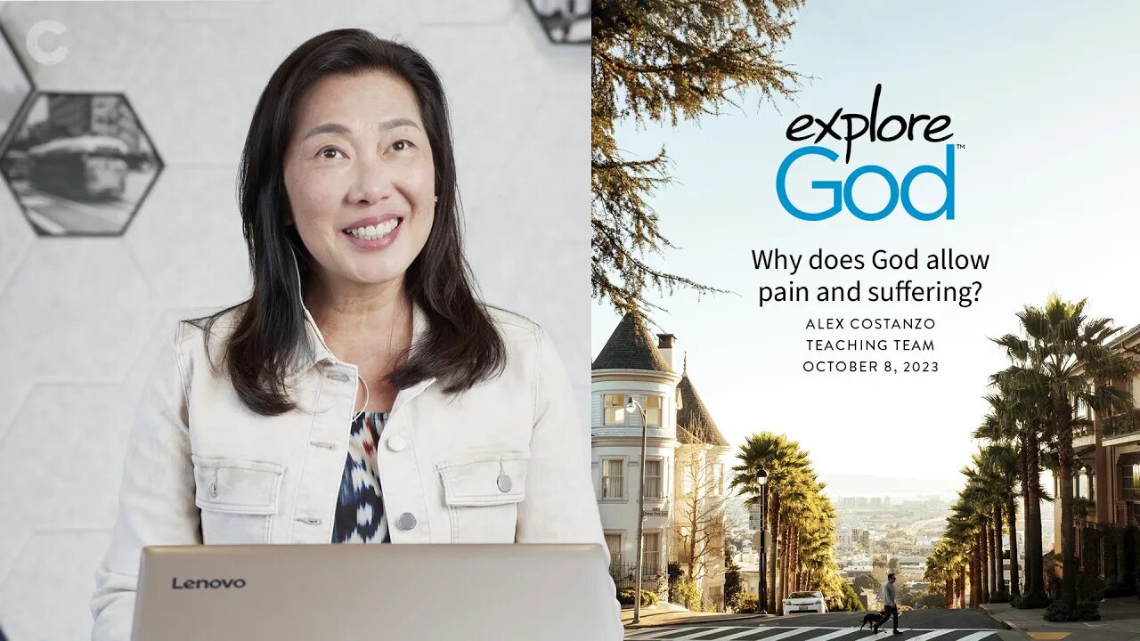 Why Does God Allow Pain & Suffering? | CornerstoneSF Online Service