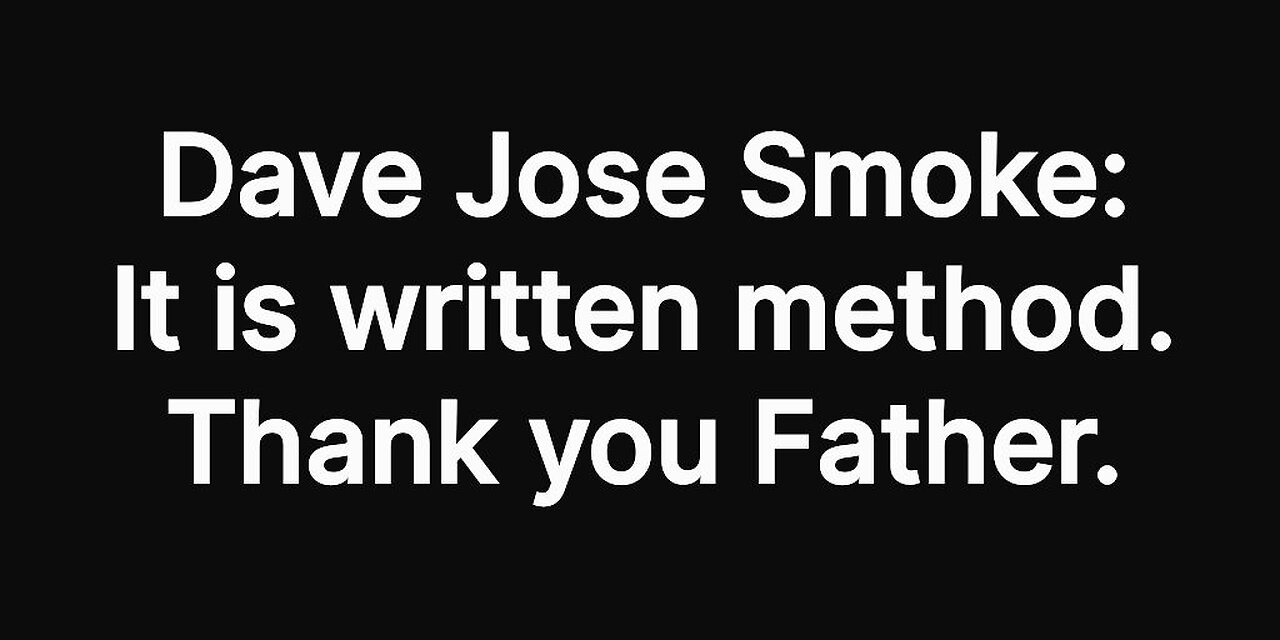 Dave Jose Smoke: Only Watch if you want to use real power.