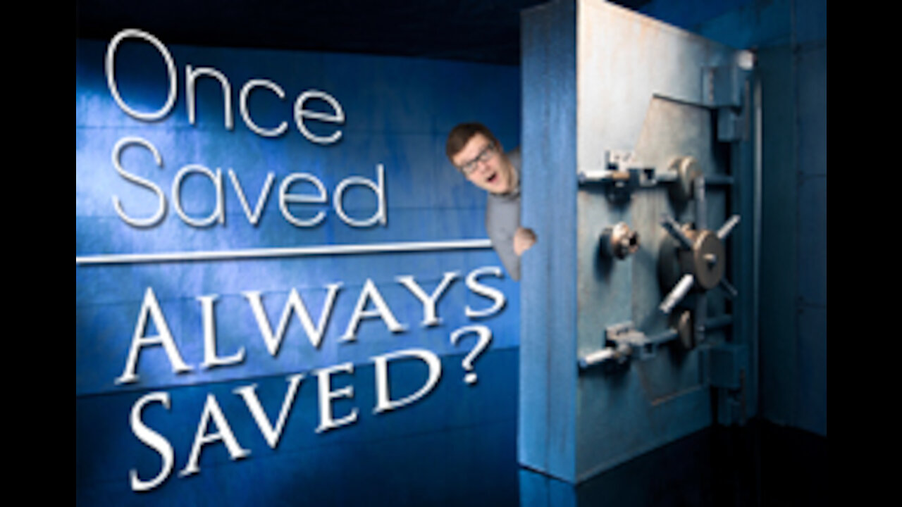 Once Saved, Always Saved: If you believe in Once Saved, Always Saved, you are NOT 'Born Again'