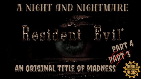 A Night and Nightmare - An Original Title of Madness Part 4