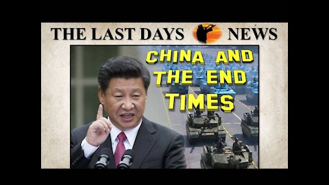 Preparing For Armageddon: China's Role in the End Times