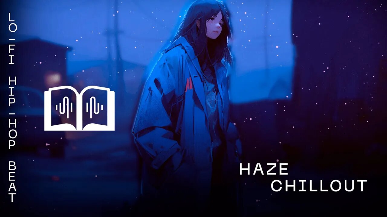 haze chillout I beat to chill/relax 🎵🌌